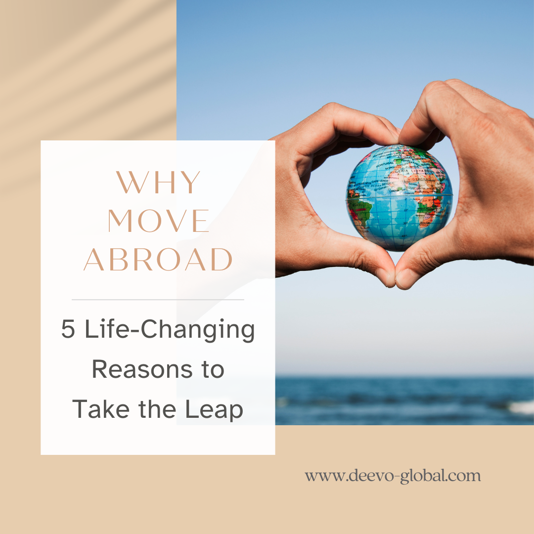 why move abroad - 5 reasons